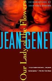 OUR LADY OF THE FLOWERS | 9780802130136 | JEAN GENET