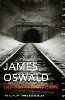 THE GATHERING DARK | 9780718183707 | JAMES OSWALD