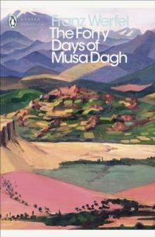 THE FORTY DAYS OF MUSA DAGH | 9780241332863 | FRANZ WERFEL