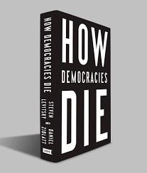 HOW DEMOCRACIES DIE | 9780525574538 | LEVITSKY AND ZIBLATT