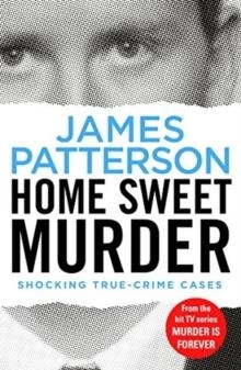 MURDER IS FOREVER VOLUME TWO | 9781787460805 | JAMES PATTERSON