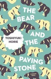 THE BEAR AND THE PAVING STONE | 9781782274377 | TOSHIYUKI HORIE