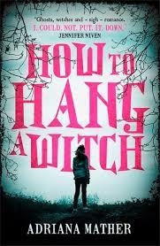 HOW TO HANG A WITCH | 9781406378795 | ADRIANA MATHER