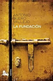 LA FUNDACIÓN | 9788467033335 | Buero Vallejo, Antonio