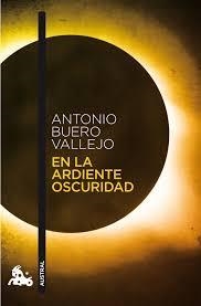 EN LA ARDIENTE OSCURIDAD | 9788467033496 | ANTONIO  BUERO VALLEJO