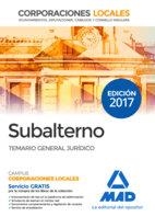 SUBALTERNO CORPORACIONES LOCALES. TEMARIO GENERAL  JURÍDICO | 9788414204511 | 7 EDITORES/SOUTO FERNÁNDEZ, RAFAEL SANTIAGO/TORRES FONSECA, TERESA