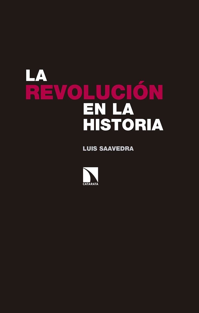 LA REVOLUCIÓN EN LA HISTORIA | 9788490973615 | SAAVEDRA MAZARIEGOS, LUÍS