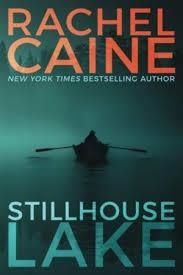 STILLHOUSE LAKE | 9781477848661 | RACHEL CAINE