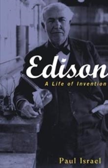 EDISON: A LIFE OF INVENTION | 9780471362708 | PAUL ISRAEL