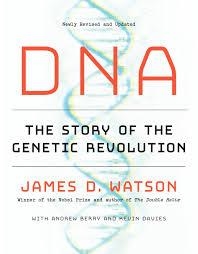 DNA: THE STORY OF THE GENETIC REVOLUTION | 9780385351188 | JAMES D. WATSON