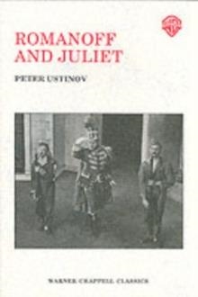 ROMANOFF AND JULIET | 9780856760549 | PETER USTINOV