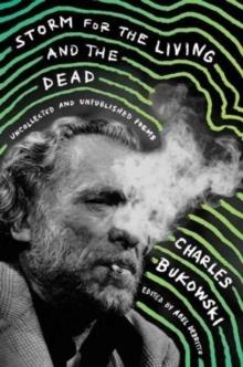 STORM FOR THE LIVING AND THE DEAD | 9780062656513 | CHARLES BUKOWSKI