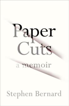 PAPER CUTS | 9781787330122 | STEPHEN BERNARD