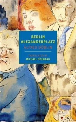 BERLIN ALEXANDERPLATZ | 9781681371993 | ALFRED DOBLIN