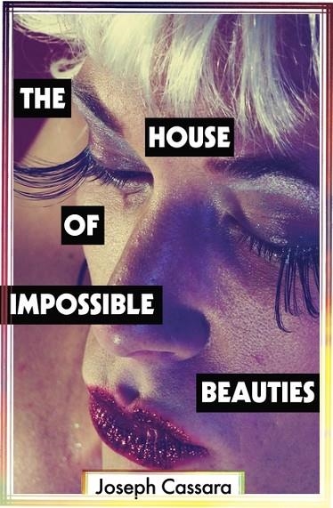 THE HOUSE OF IMPOSSIBLE BEAUTIES | 9781786073150 | JOSEPH CASSARA