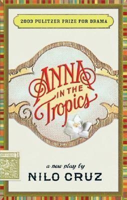 ANNA IN THE TROPICS | 9781559362320 | NILO CRUZ