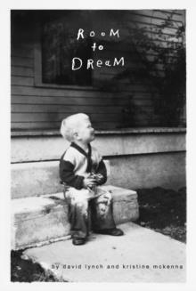 ROOM TO DREAM | 9781782118398 | DAVID LYNCH