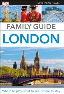 LONDON EYEWITNESS TRAVEL FAMILY GUIDE | 9780241306536