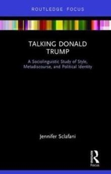 TALKING DONALD TRUMP | 9781138244504 | JENNIFER SCLAFANI