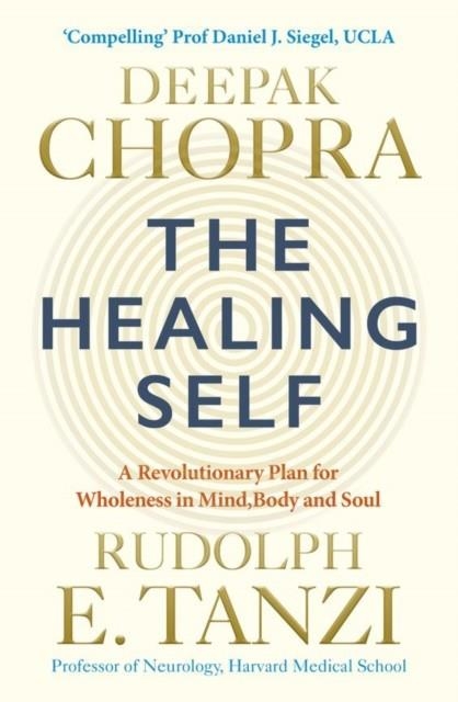 THE HEALING SELF | 9781846045707 | DEEPAK M. D. CHOPRA