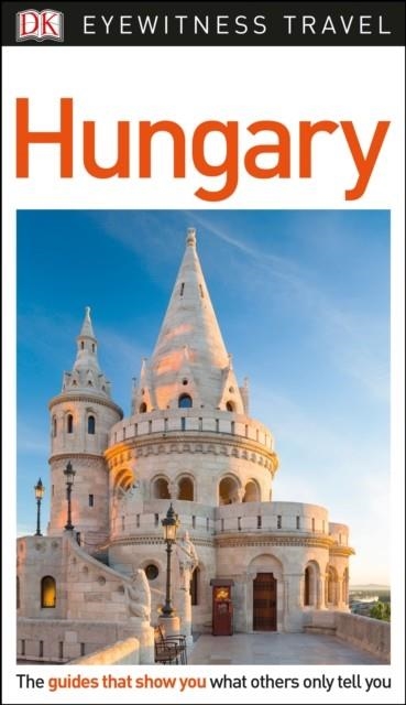 HUNGARY DK EYEWITNESS TRAVEL | 9780241306246