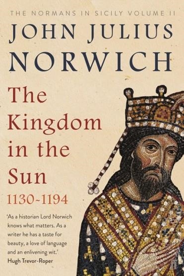 THE KINGDOM IN THE SUN | 9780571340231 | JOHN JULIUS NORWICH