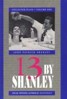 13 BY SHANLEY | 9781557830999 | JOHN PATRICK SHANLEY