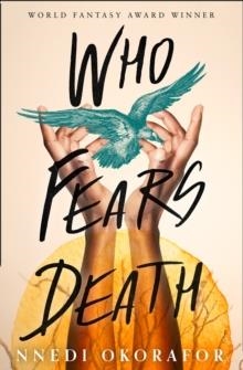 WHO FEARS DEATH | 9780008288716 | NNEDI OKORAFOR