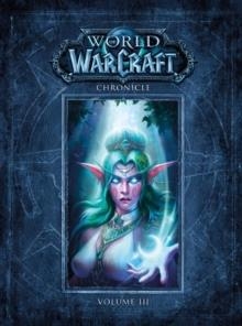 WORLD OF WARCRAFT CHRONICLE VOL 3 | 9781616558475