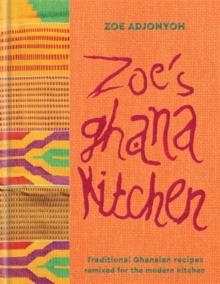 ZOE'S GHANA KITCHEN | 9781784721633 | ZOE ADJONYOH