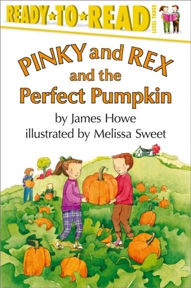 PINKY AND REX AND THE PERFECT PUMPKIN | 9780689817779 | MELISSA SWEET