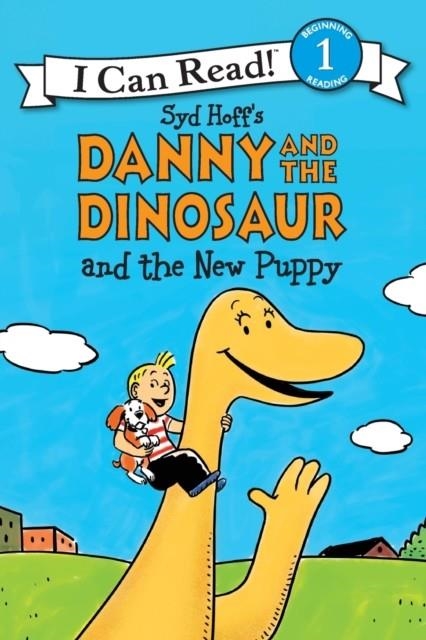 DANNY AND THE DINOSAUR AND THE NEW PUPPY | 9780062281524 | SYD HOFF