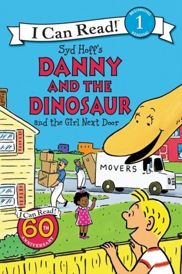 DANNY AND THE DINOSAUR AND THE GIRL NEXT DOOR | 9780062281586 | SYD HOFF