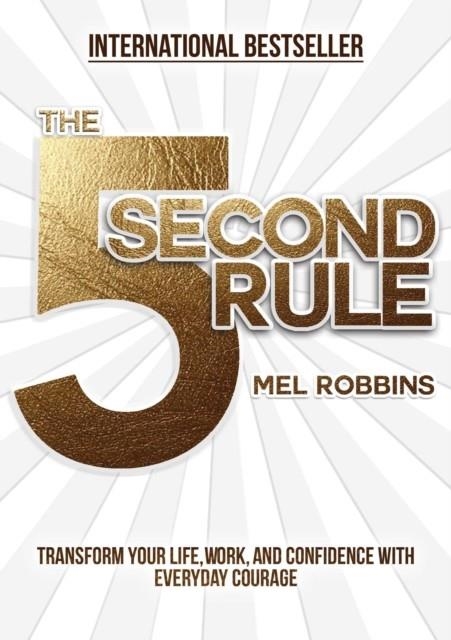 THE 5 SECOND RULE | 9781682612385 | MEL ROBBINS