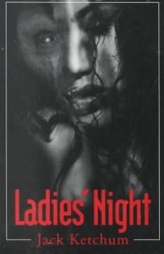 LADIES' NIGHT | 9781887368353 | JACK KETCHUM