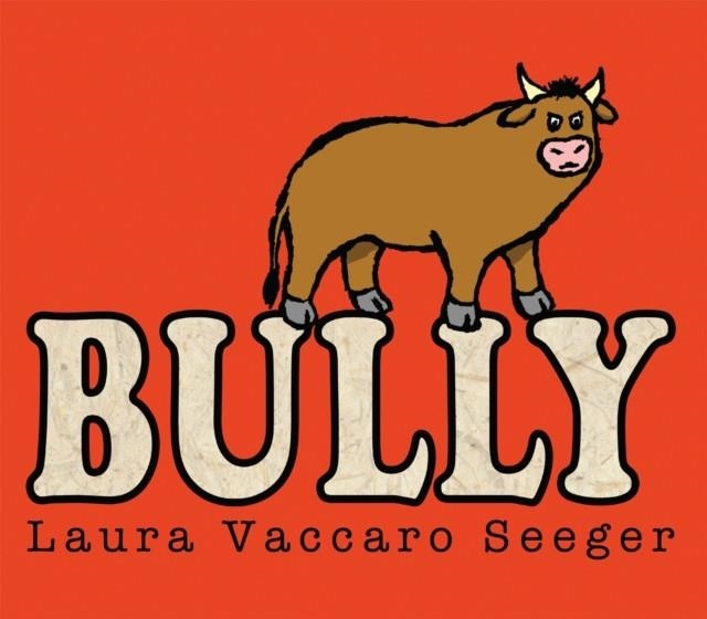 BULLY | 9781783442133 | LAURA VACCARO SEEGER