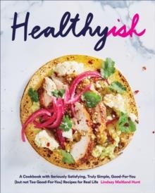 HEALTHYISH | 9781419726569 | LINDSAY HUNT