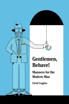 GENTLEMEN BEHAVE! | 9781419727337 | DAVI COGGINS