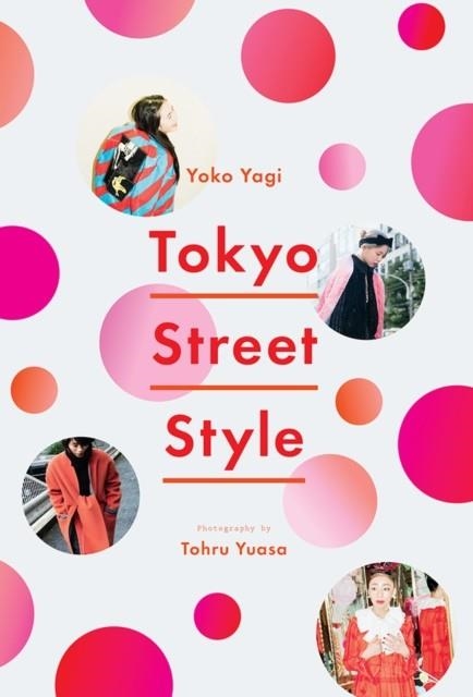 TOKYO STREET STYLE | 9781419729058 | YOKO YAGI