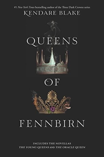 THE QUEENS OF FENNBIRN | 9780062748287 | KENDARE BLAKE