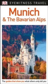 MUNICH AND THE BAVARIAN ALPS EYEWITNESS TRAVEL GUI | 9780241306161