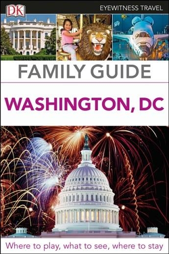 WASHINGTON DC FAMILY GUIDE | 9780241306567