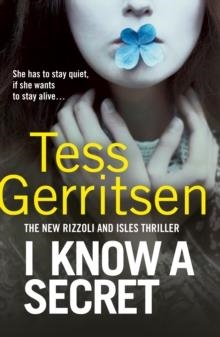 I KNOW A SECRET | 9780857502162 | TESS GERRITSEN