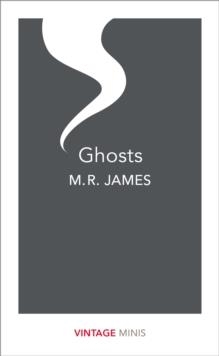 GHOSTS | 9781784874483 | M R JAMES