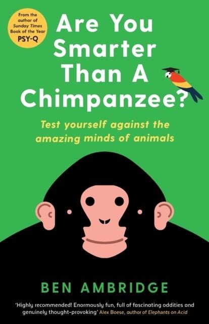 ARE YOU SMARTER THAN A CHIMPANZEE? | 9781781255742 | BEN AMBRIDGE