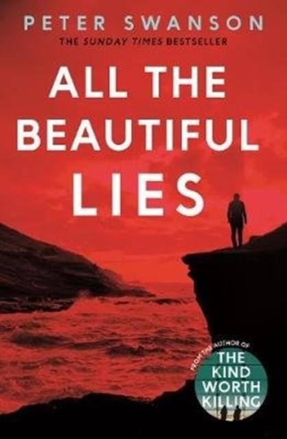 ALL THE BEAUTIFUL LIES | 9780571327188 | PETER SWANSON