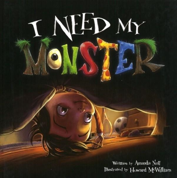 I NEED MY MONSTER (HB) | 9780979974625 | AMANDA NOLL