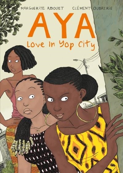 AYA: LOVE IN YOP CITY | 9781770460928 | MARGUERITE ABOUET