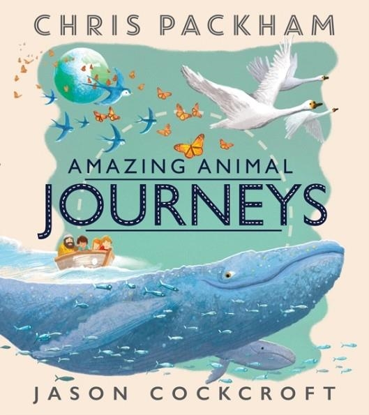 AMAZING ANIMAL JOURNEYS | 9781405283380 | CHRIS PACKHAM