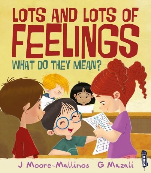 A WHOLE BUNCH OF FEELINGS: WHAT DO THEY MEAN? | 9781912233366 | JENNIFER MOORE-MALLINOS 